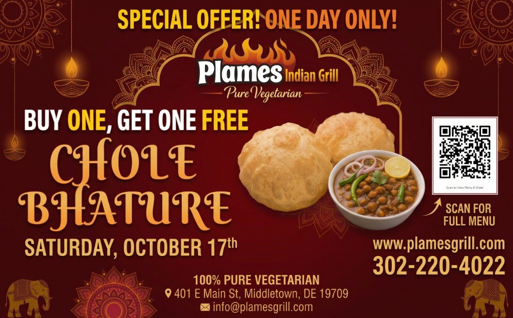Special Offer Buy One Get One Free Chole Bhature Today Only Saturday Oct 17th at Plames Indian Grill Middletown DE